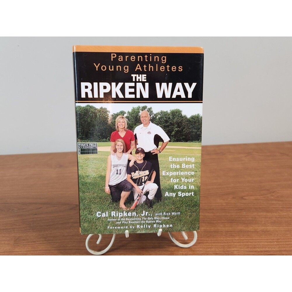 Vintage 2006 Cal Ripken Jr Parenting Young Athletes The Ripken Way Hardcover